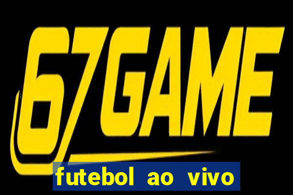 futebol ao vivo multi canais